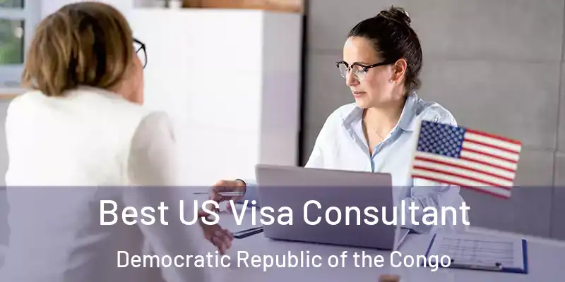  Best US Visa Consultant Democratic Republic of the Congo