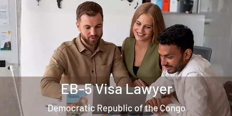  EB-5 Visa Lawyer Democratic Republic of the Congo