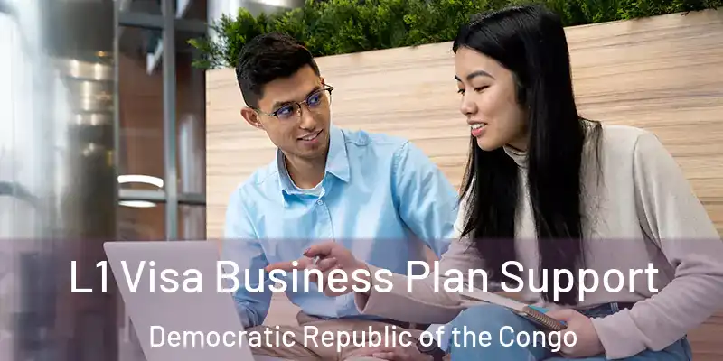  L1 Visa Business Plan Support Democratic Republic of the Congo