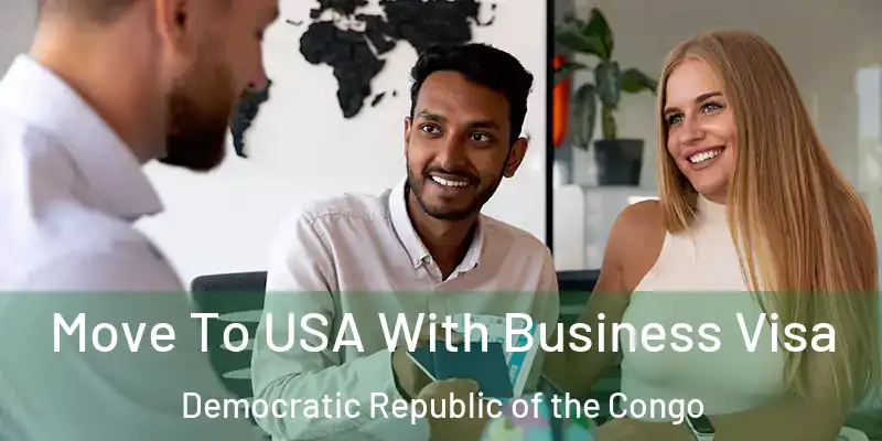  Move To USA With Business Visa Democratic Republic of the Congo