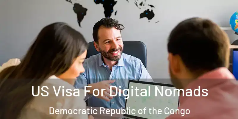  US Visa For Digital Nomads Democratic Republic of the Congo