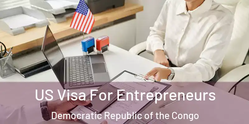  US Visa For Entrepreneurs Democratic Republic of the Congo