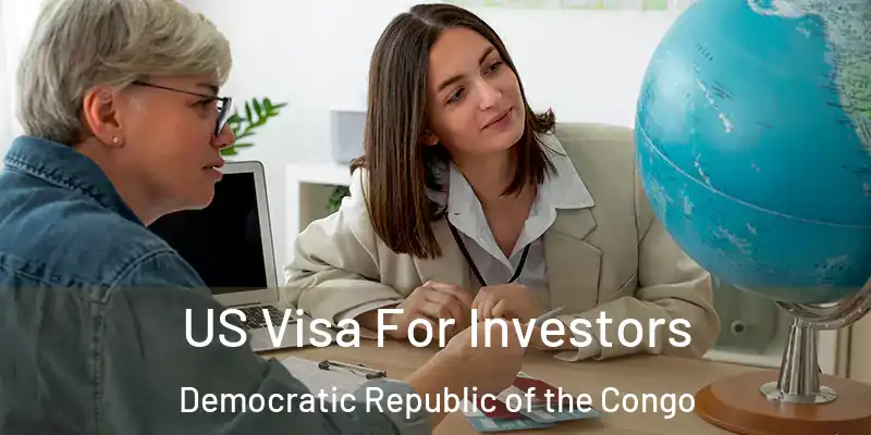  US Visa For Investors Democratic Republic of the Congo